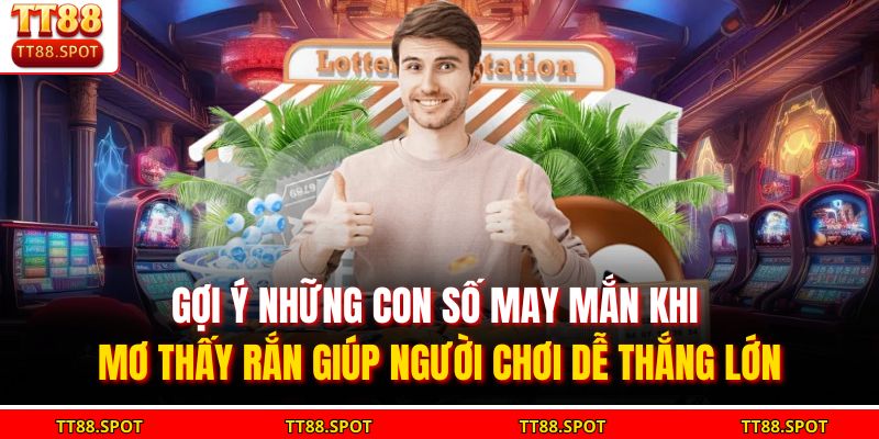 Mơ Thấy Rắn Đánh Gì? Giải Mã Giấc Mơ Trúng Lớn Tại TT88
