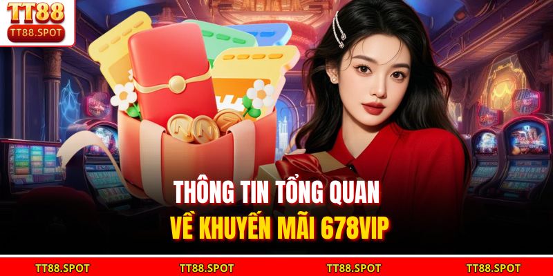 Khuyến Mãi TT88 - Tổng Hợp 4 Chương Trình Hấp Dẫn 2026