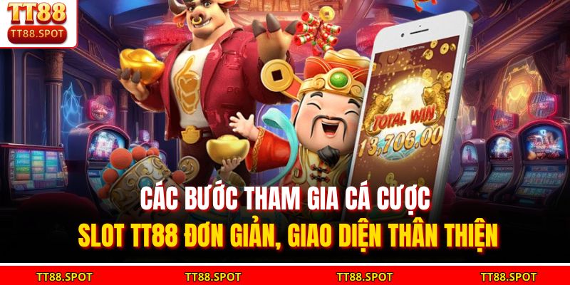 Cá Cược Slot TT88 – Trải Nghiệm Game Số 1 Đáng Tin Cậy