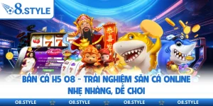 Bắn Cá O8 - Trò Chơi Giải Trí Online Được Quan Tâm Hàng Đầu