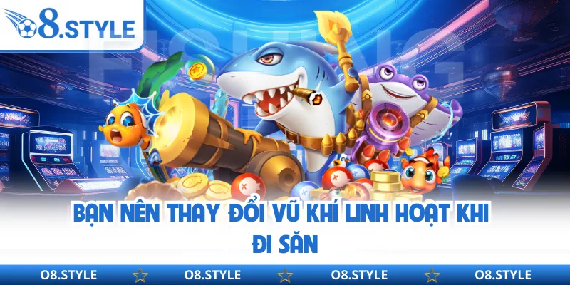 Bắn Cá H5 O8 - Trải Nghiệm Săn Cá Online Nhẹ Nhàng, Dễ Chơi