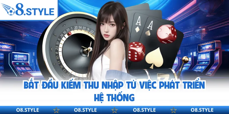 Đại Lý O8 - Mang Lại Thu Nhập Thụ Động Ổn Định Và Bền Vững