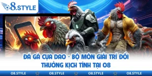 Đá Gà O8 - Sân Chơi Kịch Tính Với 500+ Trận Đấu Mỗi Ngày