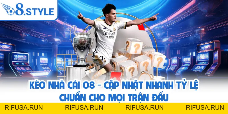 O8 ✅️ rifusa.run | Link Đăng Ký/Đăng Nhập O8.COM Chính Thức T9/2026 +68K