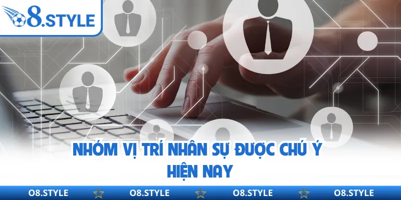 Tuyển Dụng O8 - Định Hướng Nghề Nghiệp O8 Dài Hạn Bền Vững