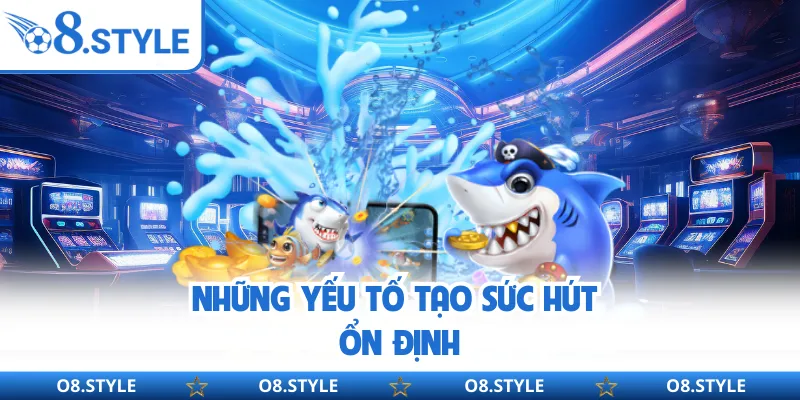 Bắn Cá O8 - Trò Chơi Giải Trí Online Được Quan Tâm Hàng Đầu