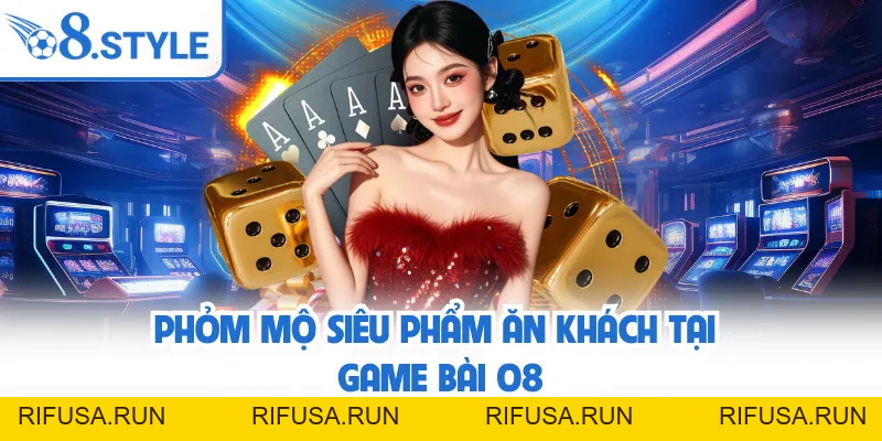 Game Bài O8 - Sòng Bài Trực Tuyến Chất Lượng Cao, Hấp Dẫn