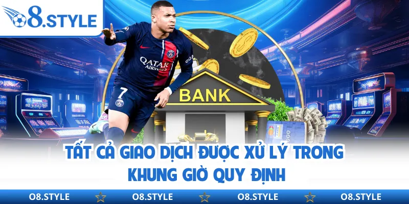 Rút Tiền O8 - Được Duyệt Trong Vài Phút Không Lo Trì Hoãn